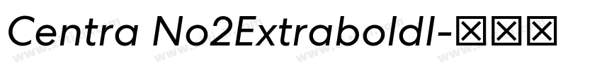 Centra No2ExtraboldI字体转换